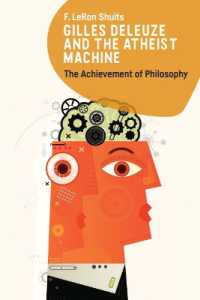 Gilles Deleuze and the Atheist Machine : The Achievement of Philosophy