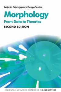 形態論：データから理論へ（第２版）<br>Morphology : From Data to Theories (Edinburgh Advanced Textbooks in Linguistics) （2ND）