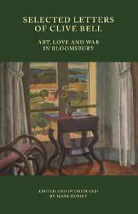 Selected Letters of Clive Bell : Art, Love and War in Bloomsbury