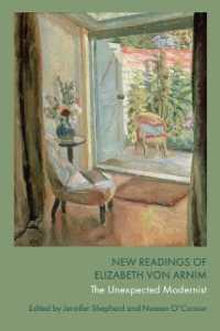 New Readings of Elizabeth Von Arnim : The Unexpected Modernist