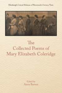 The Collected Poems of Mary Elizabeth Coleridge (Edinburgh Critical Editions of Nineteenth-century Texts)