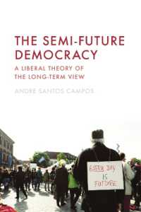 The Semi-Future Democracy : A Liberal Theory of the Long-Term View