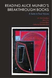 Reading Alice Munro's Breakthrough Books : A Suite in Four Voices
