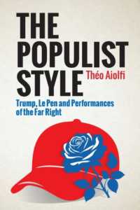 The Populist Style : Trump, Le Pen and Performances of the Far Right