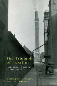 The Triumph of Textiles : Industrial Dundee, c. 17001918