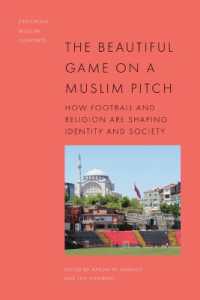 The Beautiful Game on a Muslim Pitch : How Football and Religion are Shaping Identity and Society