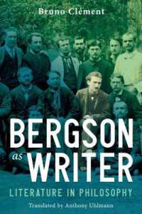 Bergson as Writer : Literature in Philosophy
