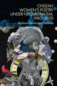 Chilean Women's Poetry under Neoliberalism, 1980 2020