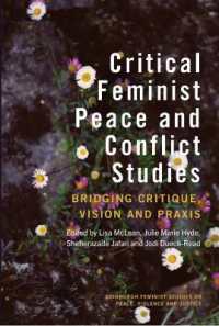 Critical Feminist Peace and Conflict Studies : Bridging Critique, Vision and Praxis (Edinburgh Feminist Studies on Peace, Violence and Justice)