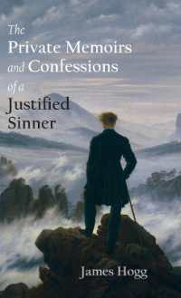 The Private Memoirs and Confessions of a Justified Sinner (The Stirling / South Carolina Research Edition of the Collected Works of James Hogg)