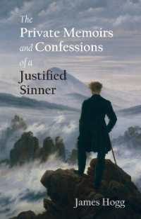 The Private Memoirs and Confessions of a Justified Sinner (The Stirling / South Carolina Research Edition of the Collected Works of James Hogg)