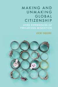 Making and Unmaking Global Citizenship : Lived Experiences of Precarious Migration