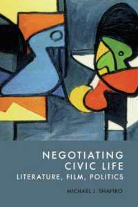Negotiating Civic Life : Literature, Film, Politics