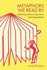 Metaphors We Read by : Rethinking Literary Experience and Interpretation
