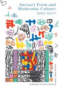 Anexact Form and Modernist Culture (Edinburgh Critical Studies in Avant-garde Writing)