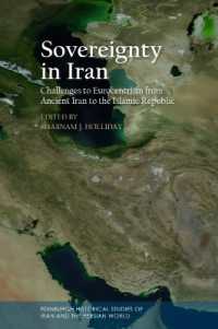 Sovereignty in Iran : Challenges to Eurocentrism from Ancient Iran to the Islamic Republic (Edinburgh Historical Studies of Iran and the Persian World)
