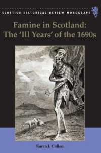 Famine in Scotland - the 'Ill Years' of the 1690s (Scottish Historical Review Monographs)