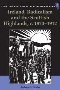 Ireland, Radicalism, and the Scottish Highlands, c.1870-1912 (Scottish Historical Review Monographs)
