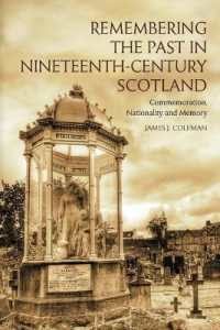 Remembering the Past in Nineteenth-Century Scotland : Commemoration, Nationality and Memory