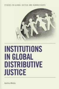 Institutions in Global Distributive Justice (Studies in Global Justice and Human Rights)