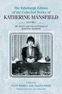 The Poetry and Critical Writings of Katherine Mansfield (The Edinburgh Edition of the Collected Works of Katherine Mansfield)