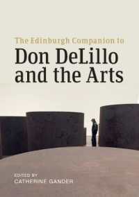 The Edinburgh Companion to Don DeLillo and the Arts (Edinburgh Companions to Literature and the Humanities)