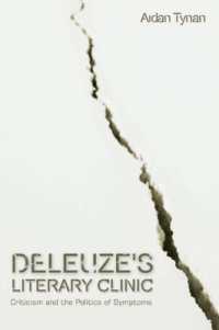 Deleuze's Literary Clinic : Criticism and the Politics of Symptoms (Plateaus - New Directions in Deleuze Studies)