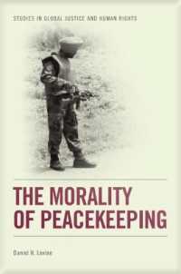 The Morality of Peacekeeping (Studies in Global Justice and Human Rights)