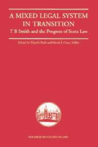 A Mixed Legal System in Transition : T. B. Smith and the Progress of Scots Law (Edinburgh Studies in Law)