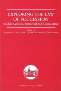 Exploring the Law of Succession : Studies National, Historical and Comparative (Edinburgh Studies in Law)