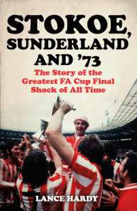 Stokoe, Sunderland and 73 : The Story of the Greatest FA Cup Final Shock of All Time