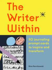 The Writer within : 50 journaling prompt cards to inspire and transform
