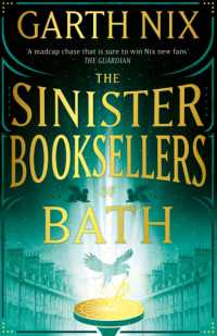 The Sinister Booksellers of Bath : A magical map leads to a dangerous adventure, written by international bestseller Garth Nix