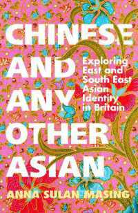 Chinese and Any Other Asian : Exploring East and South East Asian Identity in Britain