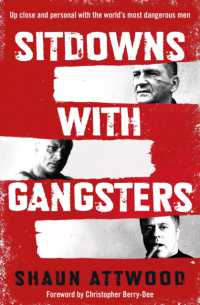 Sitdowns with Gangsters : Up close and personal with the world's most dangerous men
