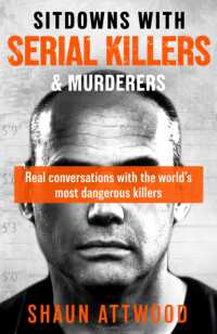 Sitdowns with Serial Killers & Murderers : Real conversations with the world's most dangerous killers