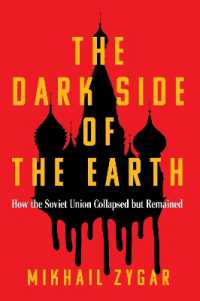The Dark Side of the Earth : How the Soviet Union Collapsed but Remained