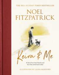 Keira & Me : A tale of two best friends and how they saved each other, the new bestseller from the Supervet