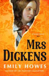Mrs. Dickens : From the award-winning author of the Painter's Daughters