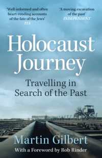 Holocaust Journey: Travelling in Search of the Past