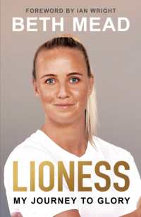 Lioness - My Journey to Glory : Winner of the Sunday Times Sports Book Awards Autobiography of the Year -- Hardback