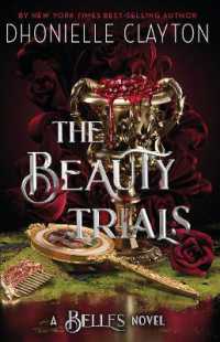 The Beauty Trials : The spellbinding conclusion to the Belles series from the queen of dark fantasy and the next BookTok sensation
