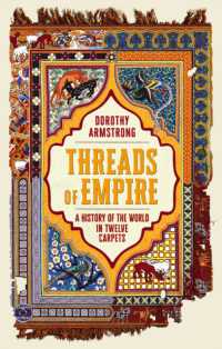 Threads of Empire : A History of the World in Twelve Carpets