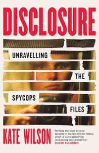Disclosure : Unravelling the Spycops Files -- Paperback (English Language Edition)