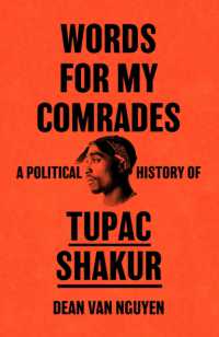 Words for My Comrades : A Political History of Tupac Shakur