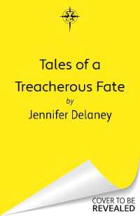 Tales of a Treacherous Fate : The third spellbinding book in the Sunday Times bestselling gothic romantasy series inspired by Jane Eyre