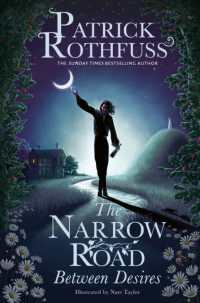 The Narrow Road between Desires : A Kingkiller Chronicle Novella
