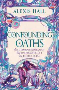 Confounding Oaths : A standalone Regency romantasy perfect for fans of Bridgerton from the bestselling author of Boyfriend Material