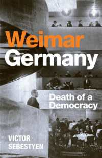 Weimar Germany : Death of a Democracy