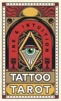 Tattoo Tarot (Mini Deck) : Ink & Intuition